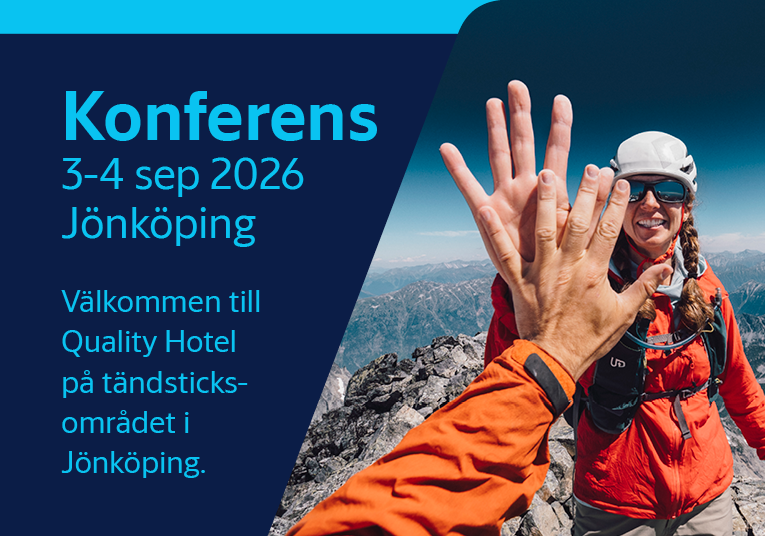 Konferens 3–4 sep 2026, Jönköping. Välkommen till Quality Hotel på tändsticksområdet i Jönköping.